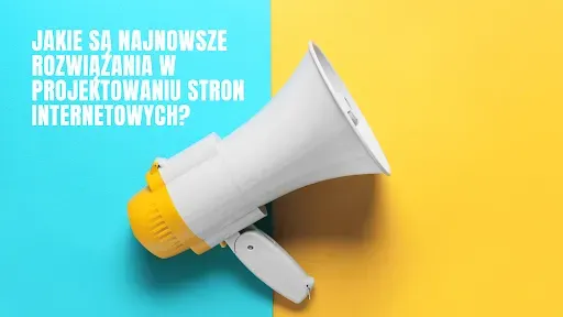 rozwiązania w projektowaniu stron internetowych